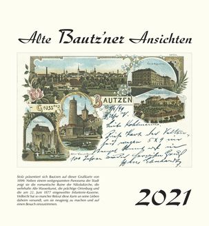 Kalender  Alte Ansichten Bautzen Kalender 2021  www.augustadruck.de 