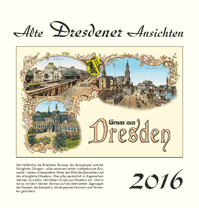 Kalender  Alte Ansichten Dresden Kalender 2016 www.augustadruck.de 