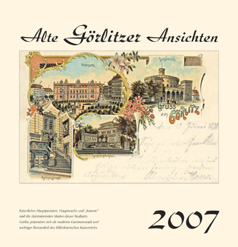 Kalender   Alte Ansichten Görlitz Kalender 2007 www.augustadruck.de 