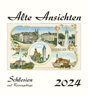 Kalender  Alte Ansichten Schlesien und Riesengebirge Kalender 2022 www.augustadruck.de 