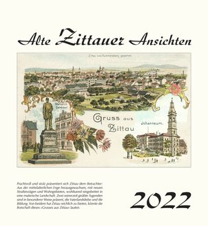 Kalender  Alte Ansichten Zittau 2022  www.augustadruck.de 