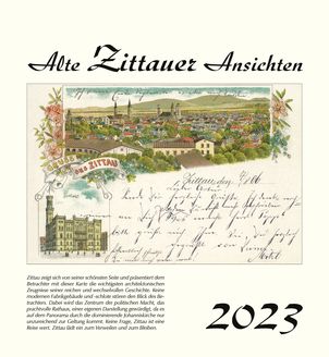 Kalender  Alte Ansichten Zittau 2023  www.augustadruck.de 